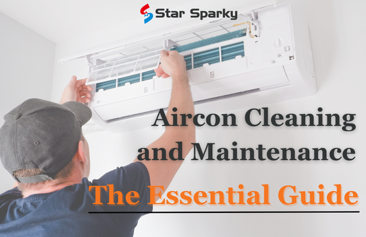 The Essential Guide For Aircon Cleaning and Maintenance